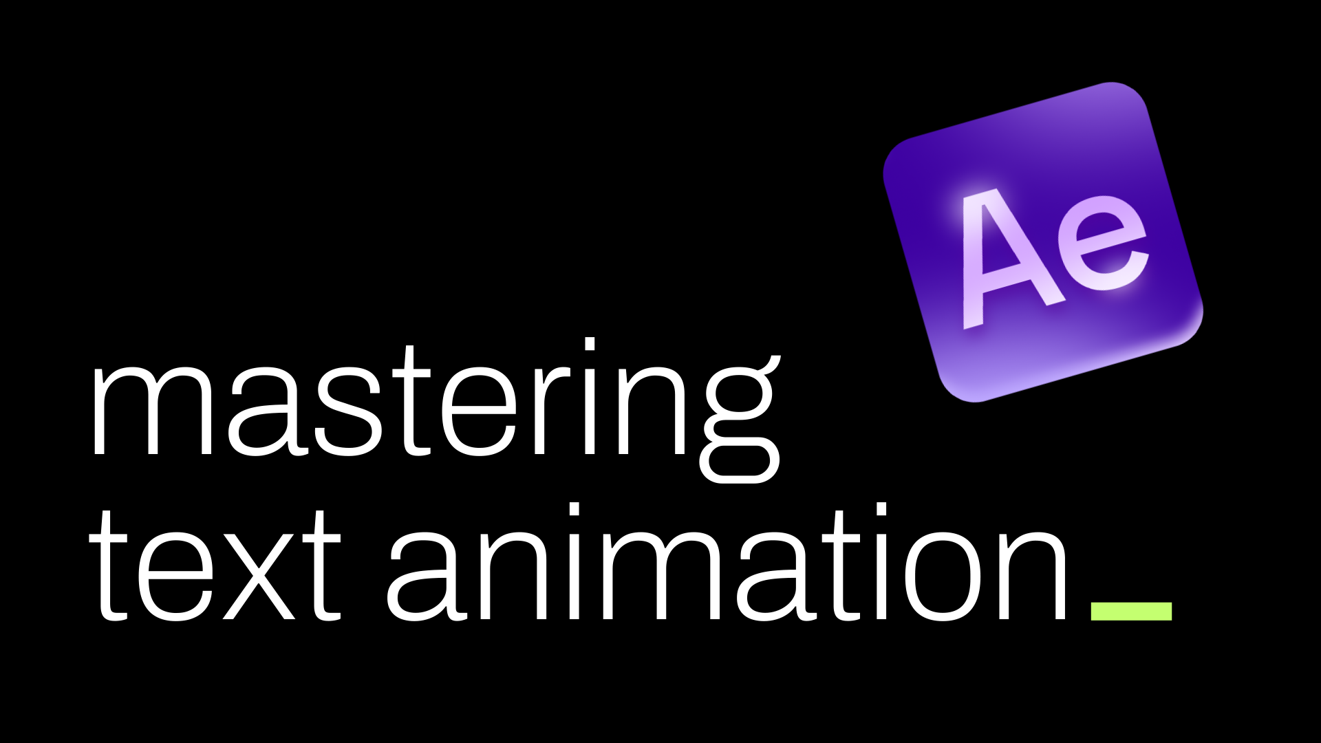 Mastering Text Animation in After Effects: Pro Techniques That Will Elevate Your Videos